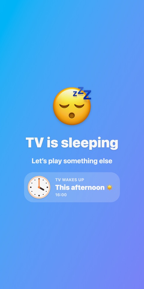 TV is sleeping: TV wakes up this afternoon at 16:00.