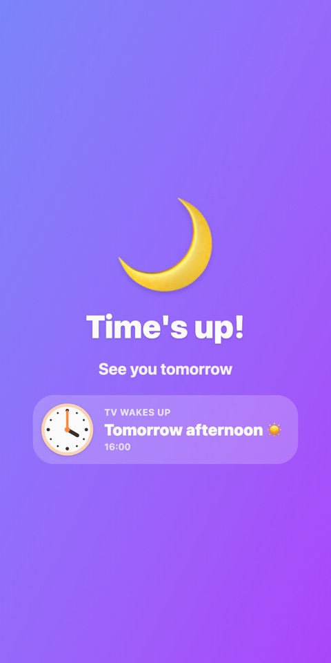 The Time's up screen: a moon, See you tomorrow, and a clock showing when TV wakes up.